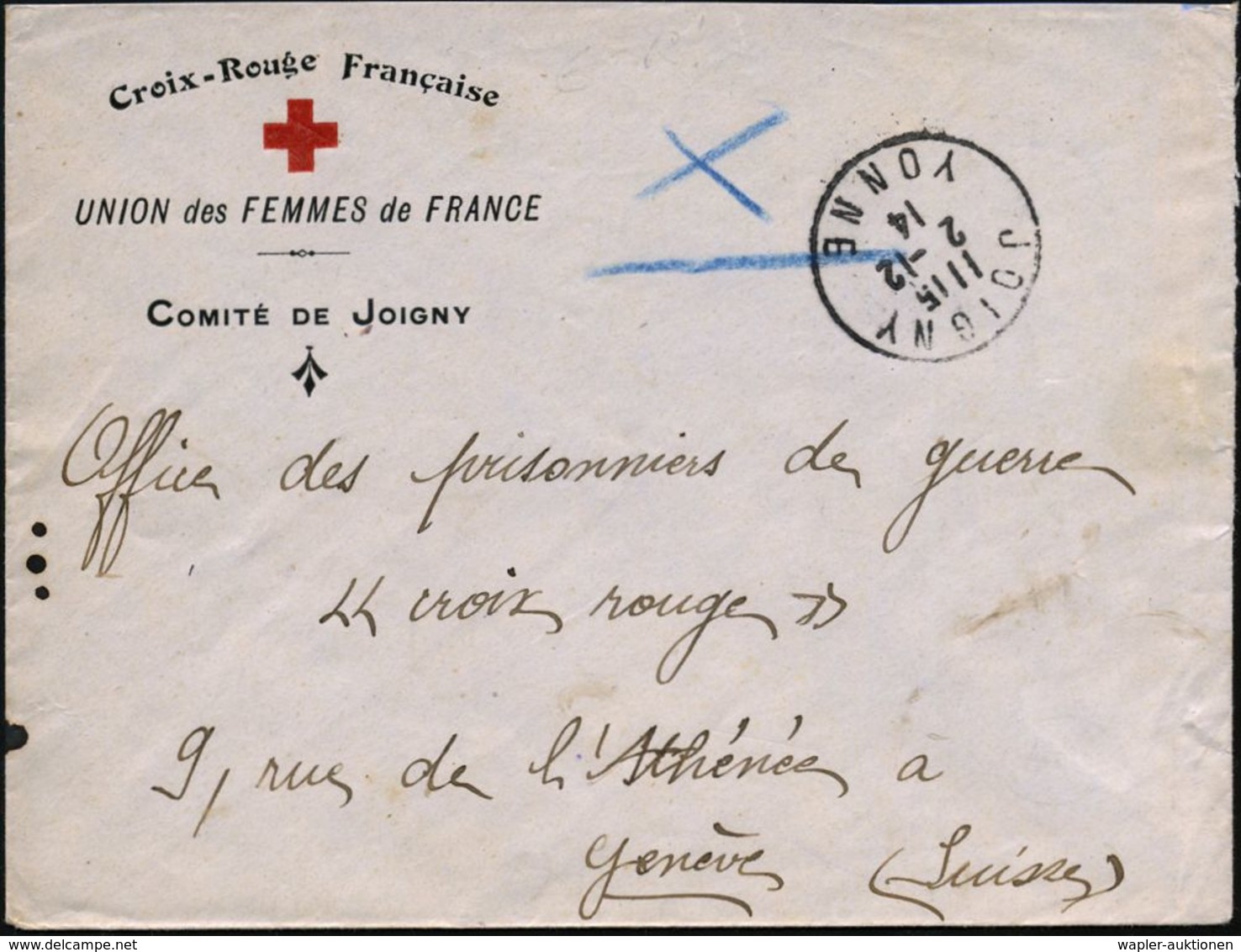 FRANKREICH 1914 (2.12.) Zweifarbiger Vordr.-Bf.: Croix-Rouge Francaise/ UNION Des FEMMES De FRANCE/COMITE DE JOIGNY + 1K - Croix-Rouge