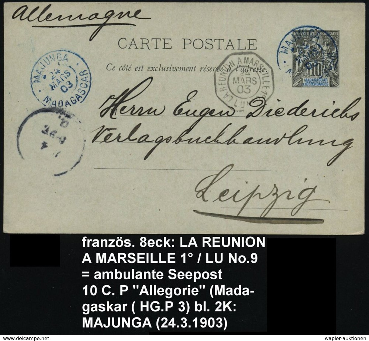 MADAGASKAR 1903 (24.3.) Ausl.-P 10 C. Allegorie, Blauer 2K: MAJUNGA/MADAGASKAR + Französ. Achteck-Seepost: LA REUNION A  - Maritime