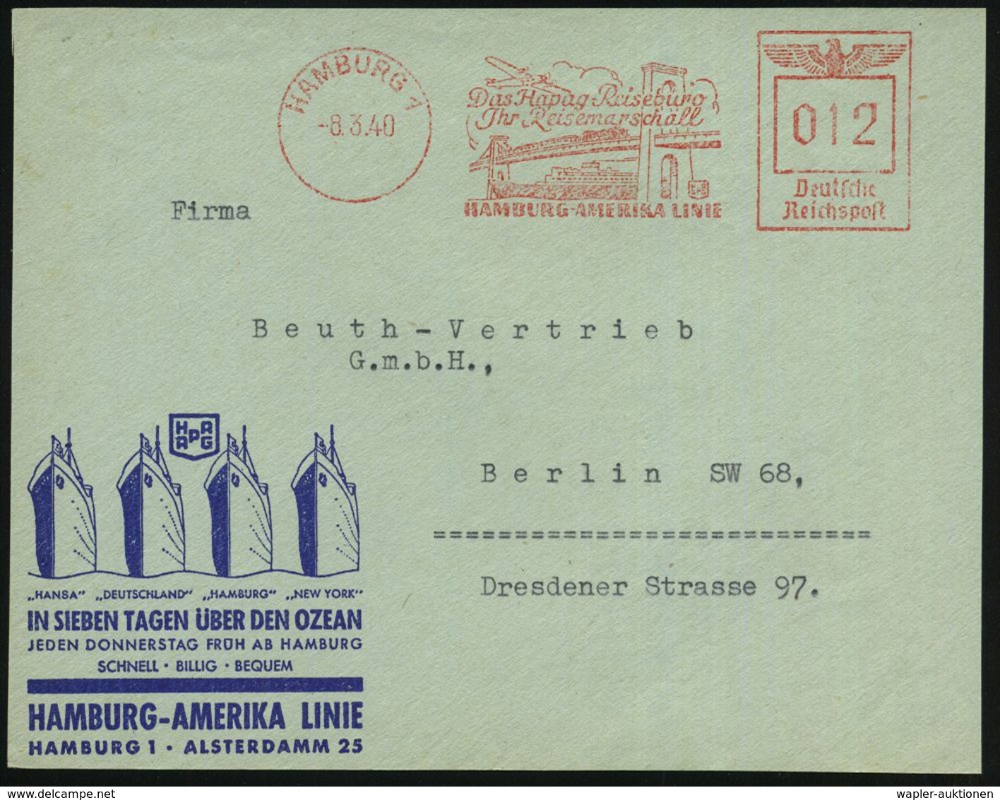 HAMBURG 1/ Das Hapag-Reisebüro/ Jhr Reisemarschall/ HAMBURG-AMERIKA LINIE 1940 (8.3.) Dekorat. AFS = Fahrgastschiff Unte - Maritime