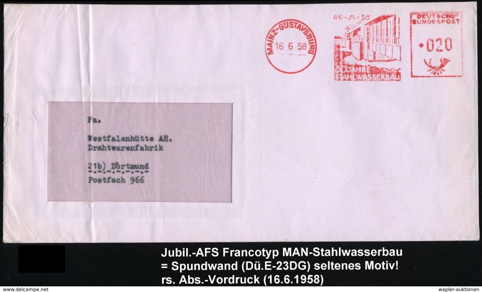 MAINZ-GUSTAVSBURG/ M-A-N/ 50 JAHRE/ STAHLWASSERBAU 1958 (16.6.) Jubil.-AFS = Kanal-Spundwände , Rs. Abs.-Vordr. (Bf. Gef - Marittimi