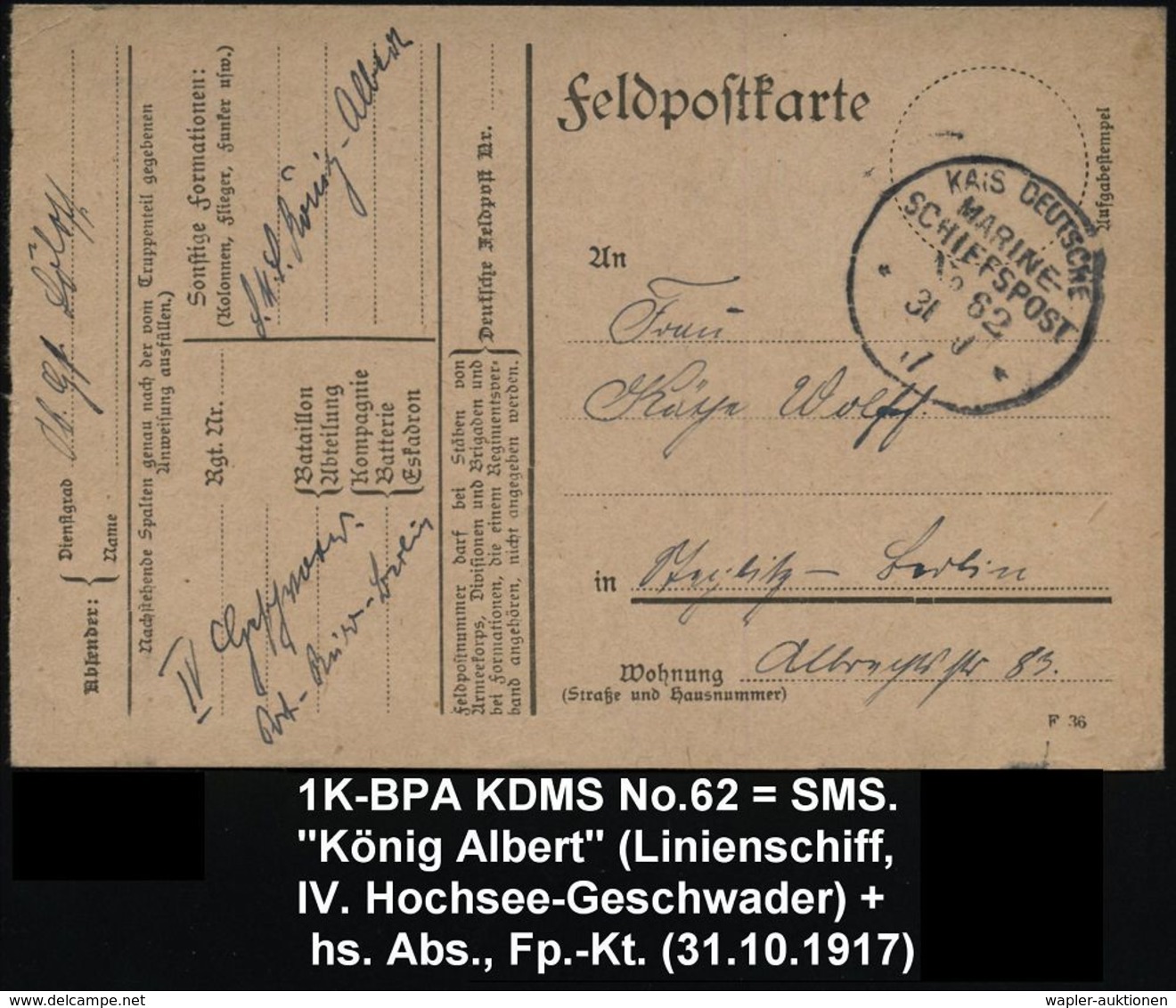 DEUTSCHES REICH 1917 (31.10.) 1K-BPA: KAIS. DEUTSCHE/MARINE-/SCHIFFSPOST/No.62 = SMS. "König Albert" = Linienschiff (IV. - Maritime