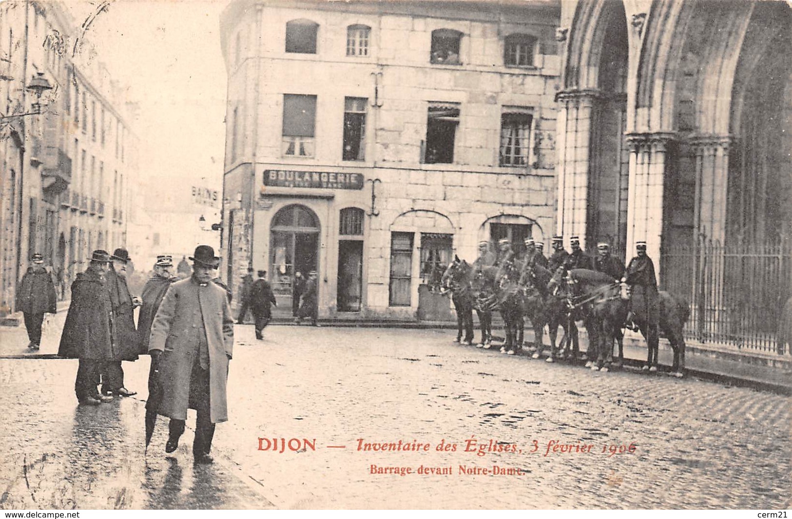 21 - Dijon - Les Gendarmes En Action - Barrage Devant Notre-Dame - Inventaire Des Eglises 3 Février 1906 - Dijon