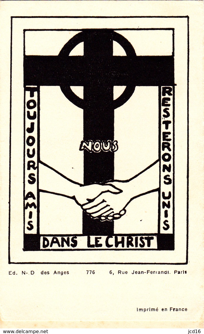 IMAGE PIEUSE RELIGIEUSE Toujours Amis Nous Resterons Unis Dans Le Christ ND Des Anges N° 776 - Imágenes Religiosas