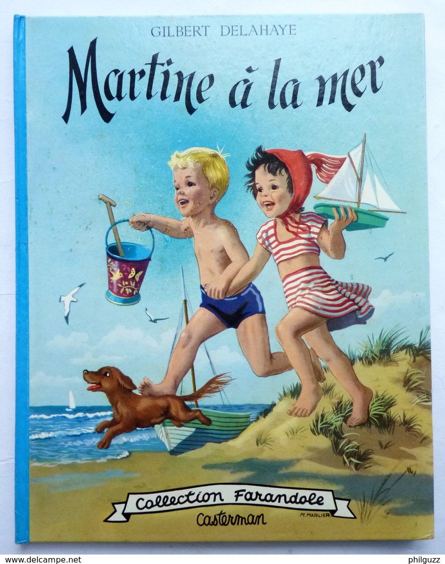 LIVRE POUR ENFANT Enfantina CASTERMAN MARTINE A LA MER Marcel MARLIER J C Collection Farandole Casterman 1956 - Casterman