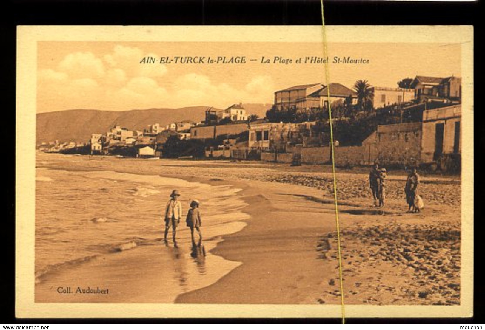 Ain El-Turck La Plage: La Plage Et L'hotel St Maurice - Autres & Non Classés