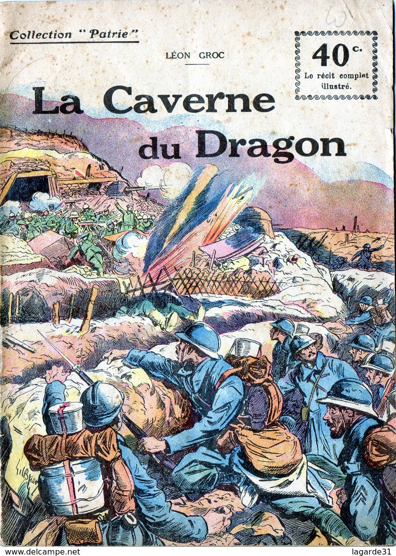 Collection "Patrie". Rouff. Guerre 1914-1918. N° 51. La Caverne Du Dragon. Leon Groc. 1918 (angle Plié) - Guerre 1914-18