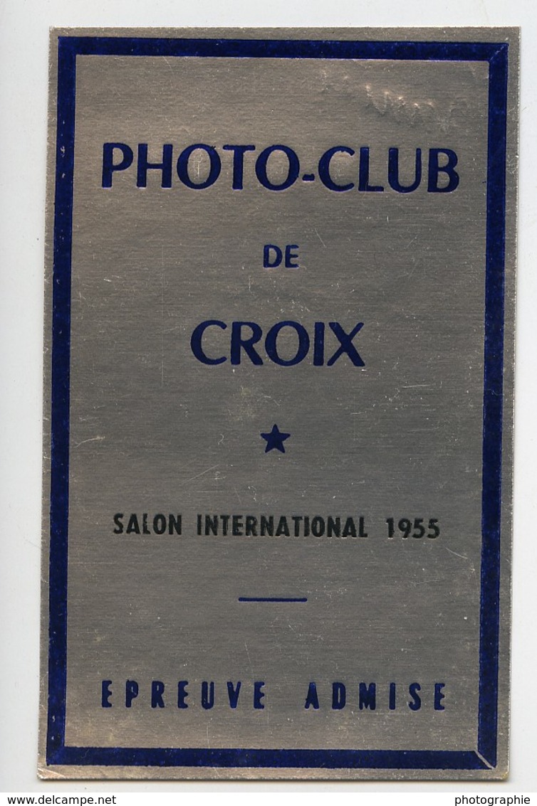 France Photo-Club De Croix Etiquette Salon Photographique International 1955 - Unclassified