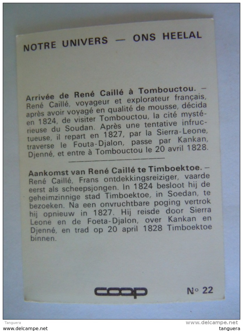 Chromo Chocolat Coop Notre Univers N° 22 Arrivée De René Caillé à Tombouctou Aankomst Van René Caillé Te Timboektoe - Autres & Non Classés