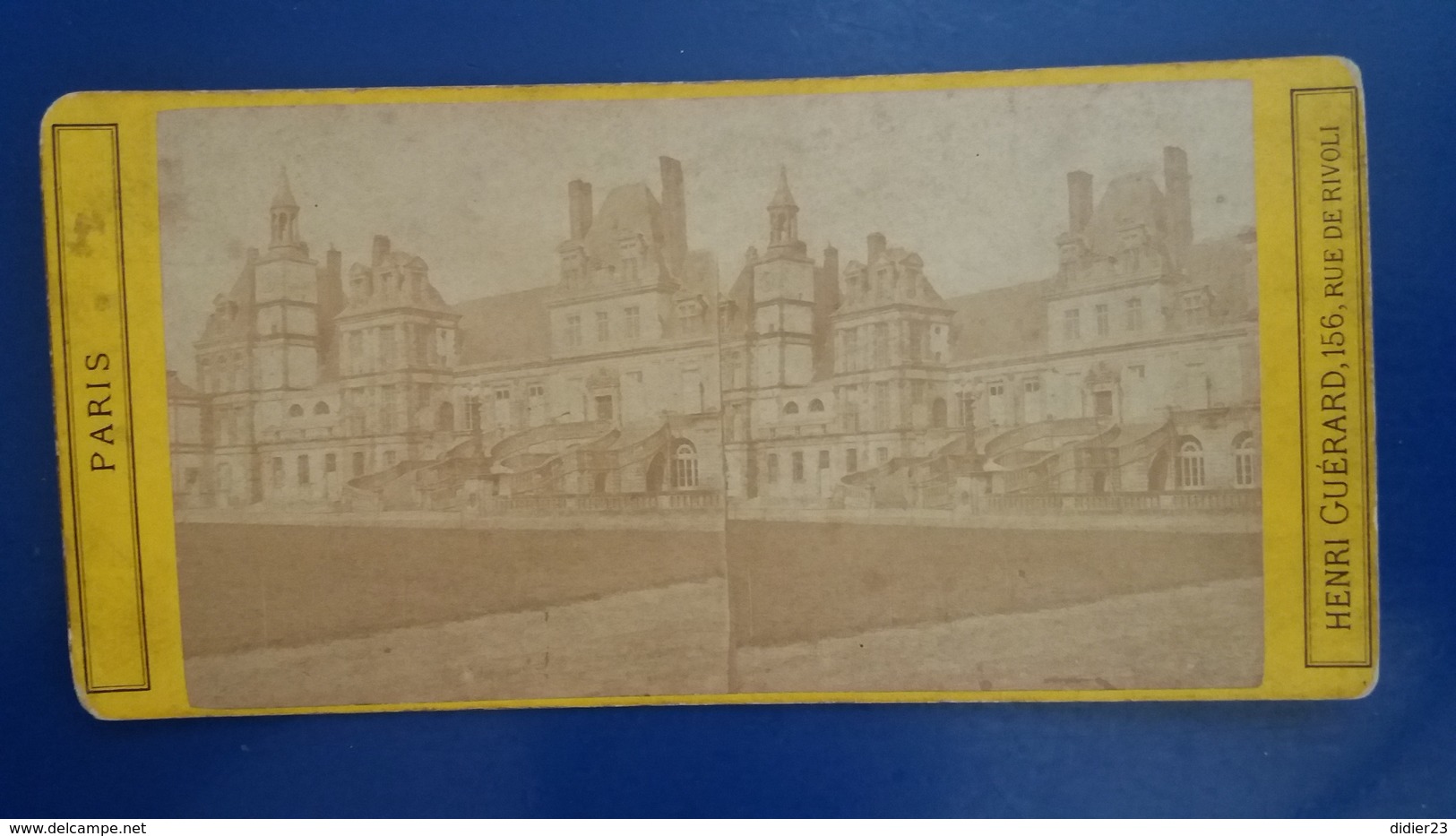 HENRI GUERARD - NC A PARIS ...156   RUE DE RIVOLI MONUMENTS DE PARIS ET PALAIS DE FONTAINEBLEAU stéréoscopiques