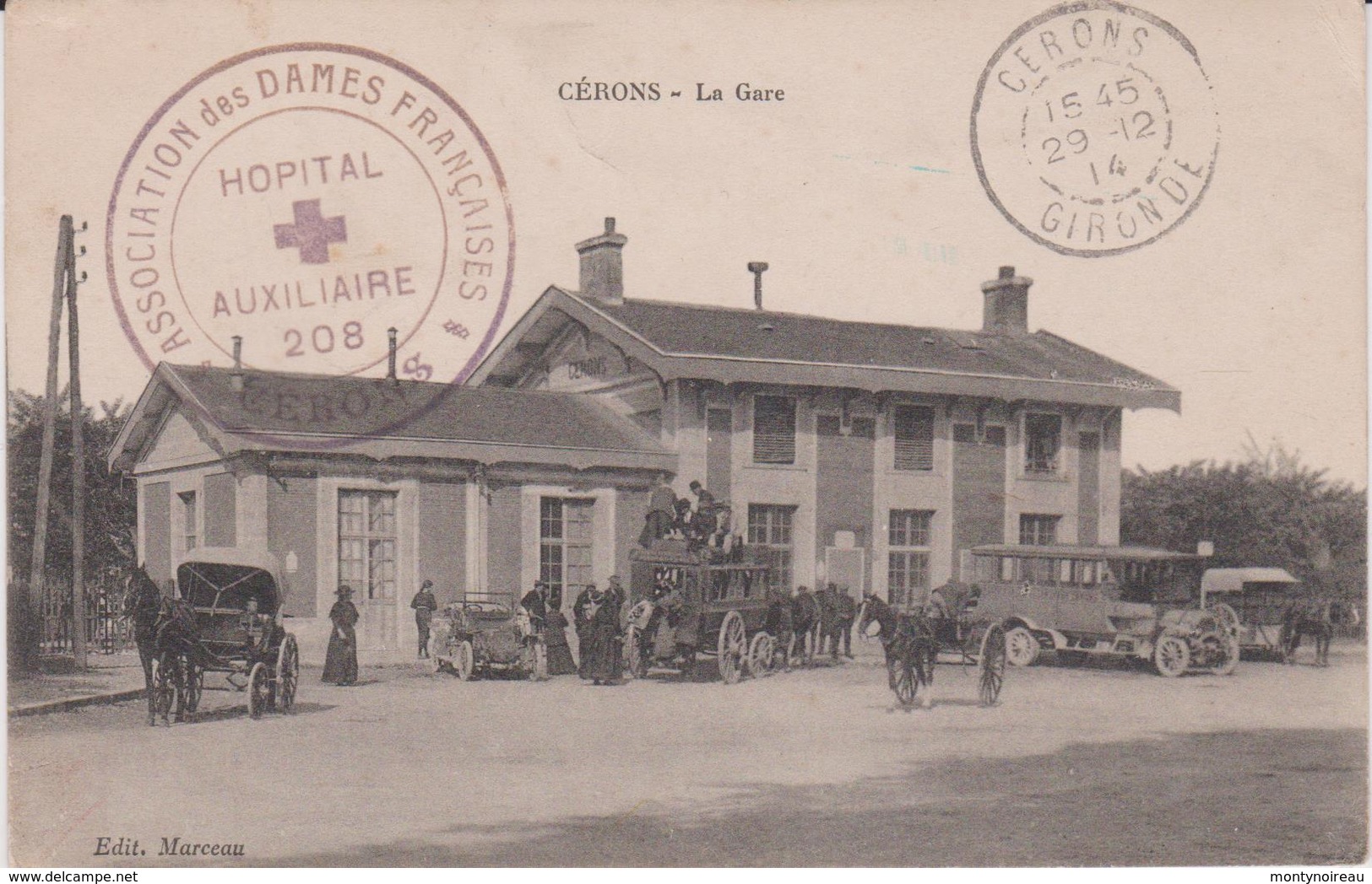 Gironde :  CERONS : Cérons : La  Gare   ( Cachet  Ass. Des Dames  Françaises , Hopital )  1914 , Bus, Charette - Otros & Sin Clasificación