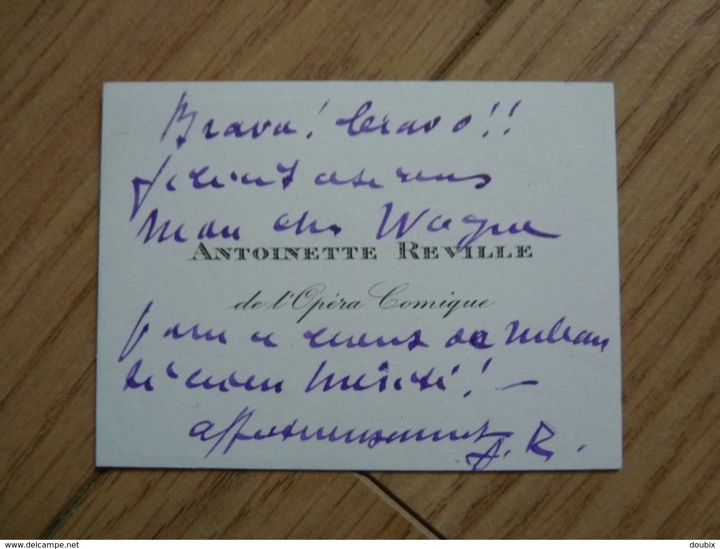 Antoinette REVILLE (1895-19..) Cantatrice SOPRANO. Opera Comique. Artiste Lyrique. AUTOGRAPHE - Autres & Non Classés