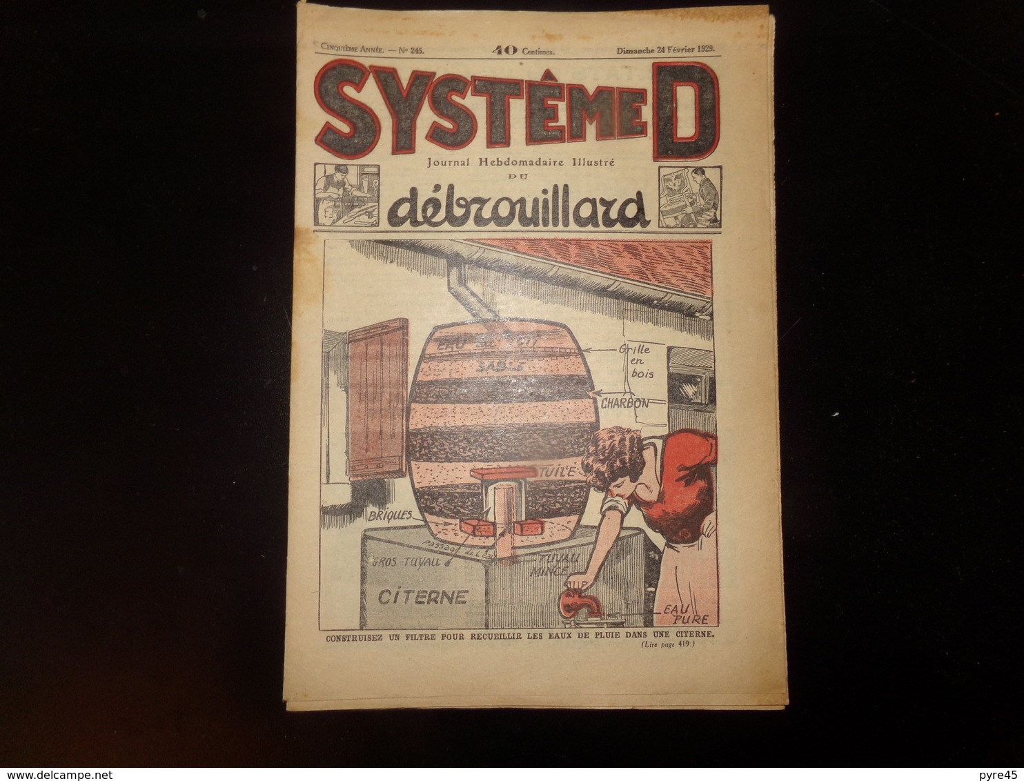 Revue " Système D " 1929, N° 245, " Construisez Un Filtre Pour Recueillir Les Eaux De Pluie Dans Une Citerne " - 1900 - 1949