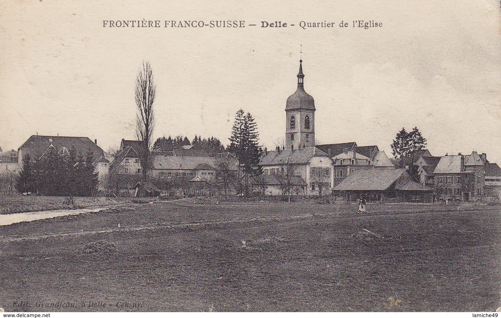 Frontière Franco-suisse – DELLE – Quartier De L’église Circulée Timbrée - Delle