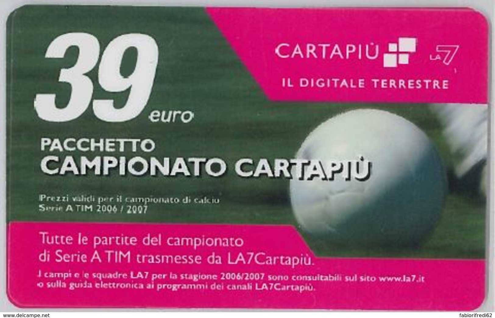 CARTA CARTAPIU' LA7 39 E. PACCHETTO CAMPIONATO (A11.8 - Altri & Non Classificati