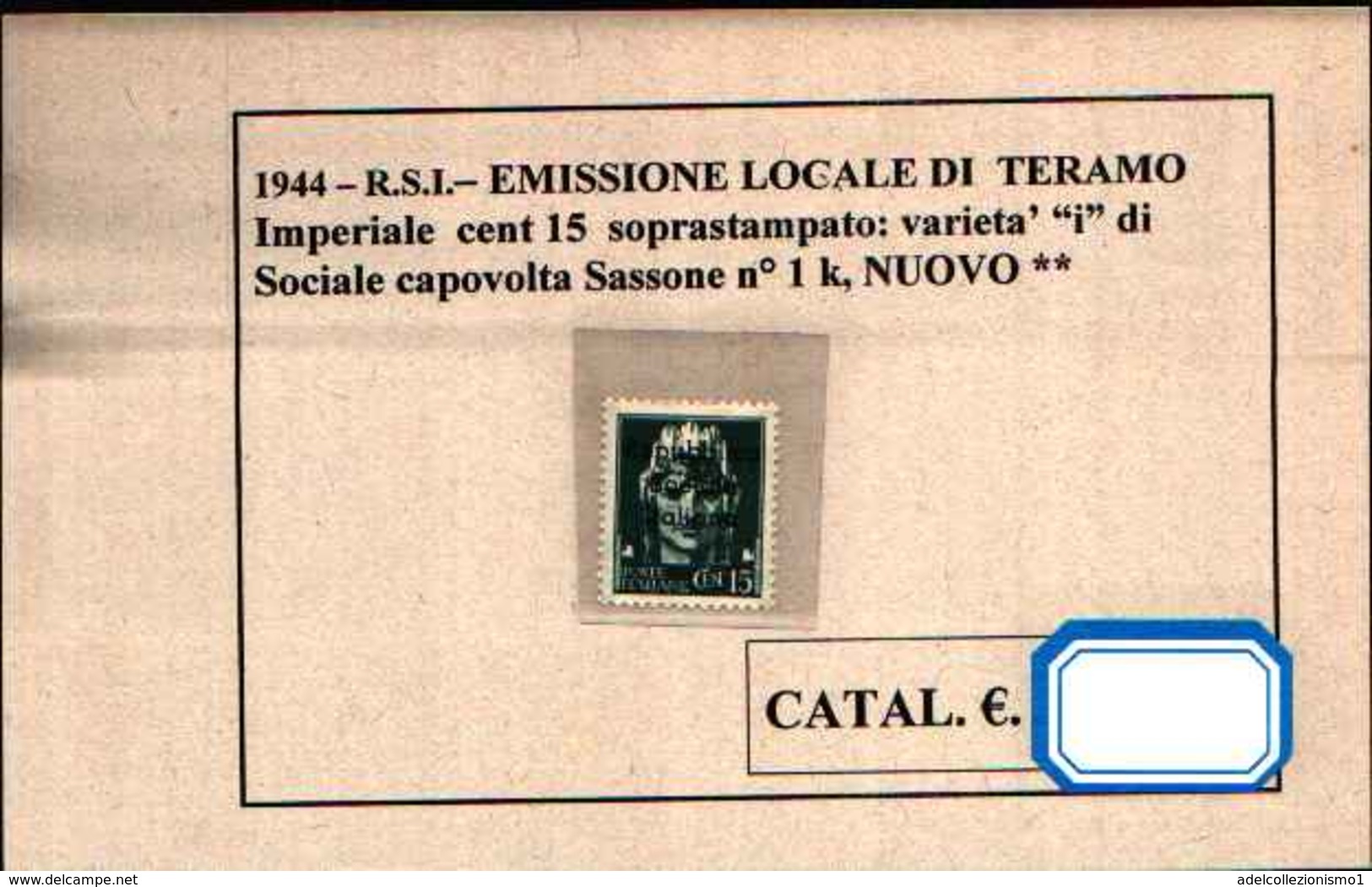 73207) 1944-R.S.I.-EMISSIONE LOCALE DI TERAMO-15C.IMPERIALE SOPRASTAMPATO-VARIETà" I" DI SOCIALE CAPOVOLTA N.1K - Emissions Locales/autonomes