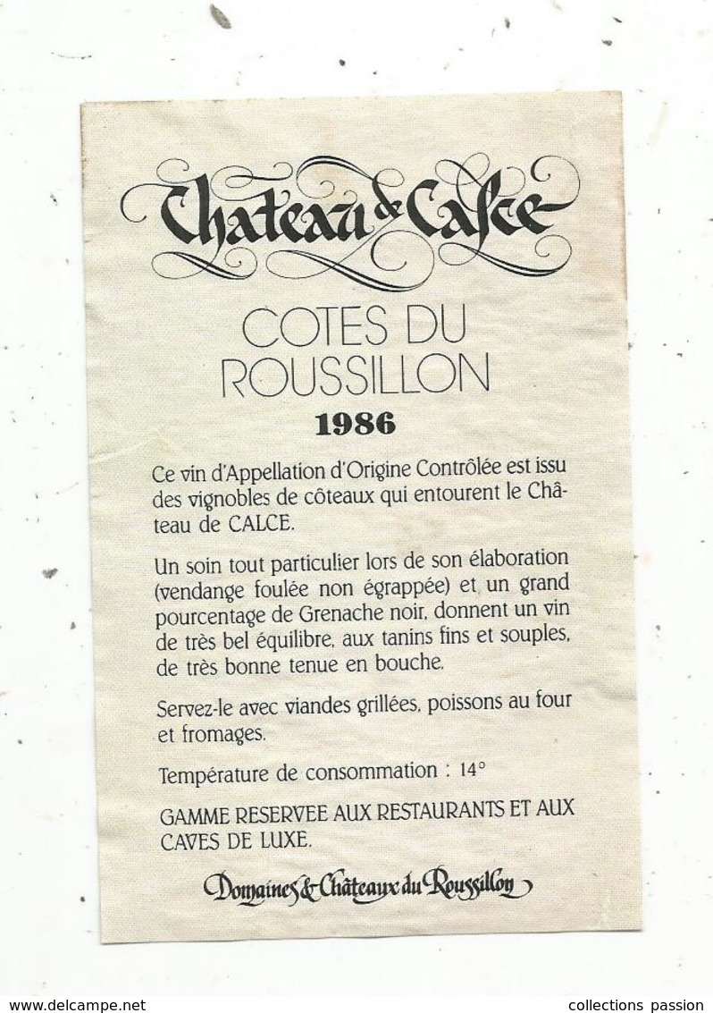 étiquette De Vin , Pays D'Oc , Cotes Du ROUSILLON ,1986 , Château De CALCE - Vin De Pays D'Oc