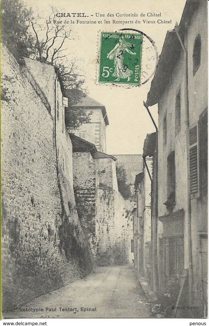 CHATEL  La Rue De La Fontaine Et Les Vieux Remparts Une Curiosité Du Vieux CHATEL - Chatel Sur Moselle