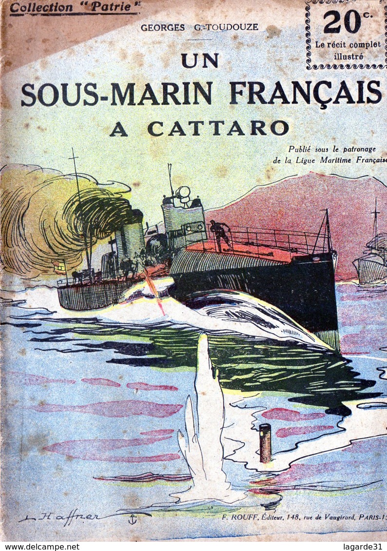 Collection "Patrie". Rouff. Guerre 1914-1918. N° 124 Un Sous Marin Français A Cattaro - Guerre 1914-18