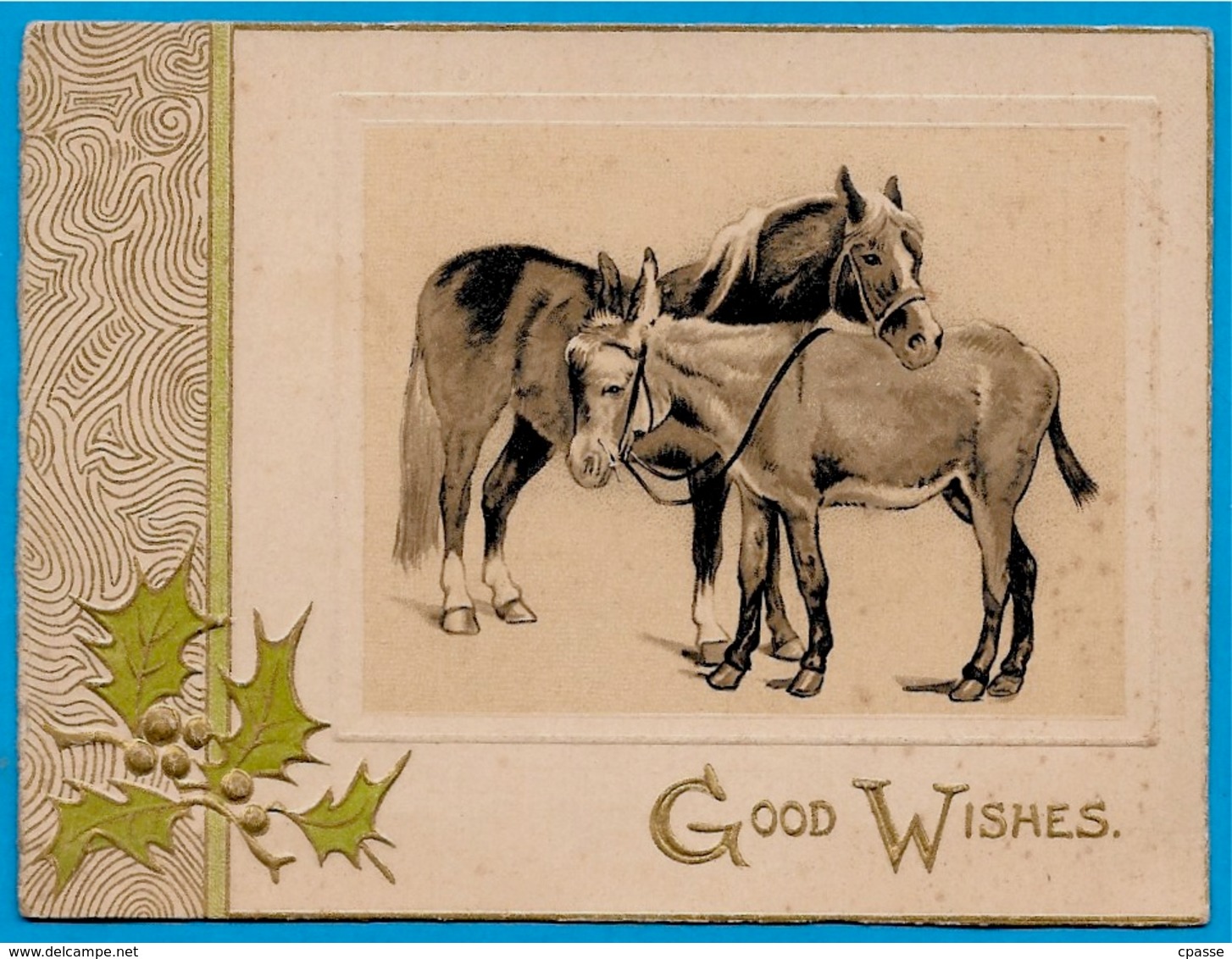 Image Gaufrée "GOOD WISHES" Représentant Un Cheval, Un Âne Et Une Branche De Houx * Embossed Voeux - Autres & Non Classés