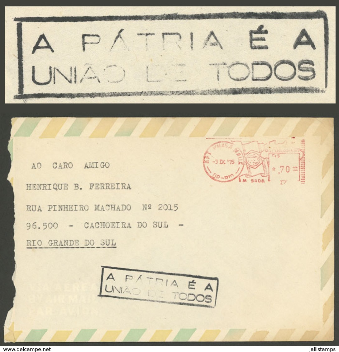 BRAZIL: Cover Used On 3/DE/1975 With Patriotic Mark: "A PÁTRIA É A UNIAO DE TODOS", Interesting!" - Cartoline Maximum