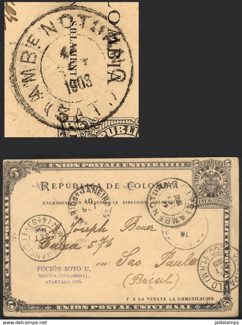 COLOMBIA: 5c. Postal Card  Sent From Bogotá To Brazil On 25/JUN/1903, With An Interesting TRAVELING PO Cancel, VF Qualit - Colombia