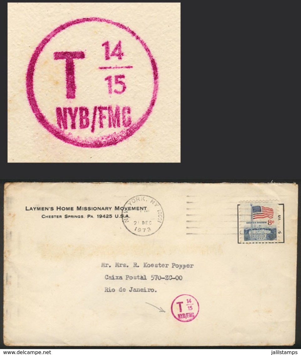 UNITED STATES: Cover Sent From New York To Brazil On 21/DE/1973 Franked With 8c. And Interesting Postage DUE Mark. - Storia Postale