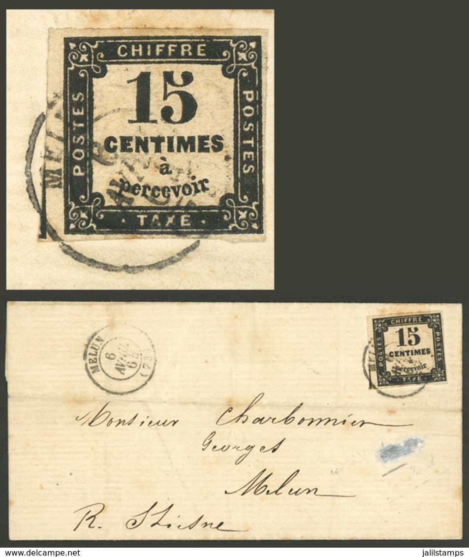 FRANCE: Large Part Of A Letter Used In MELUN On 6/AP/1864, Franked With POSTAGE DUE Stamp Of 15c. (Sc.J4), Minor Faults, - Autres & Non Classés