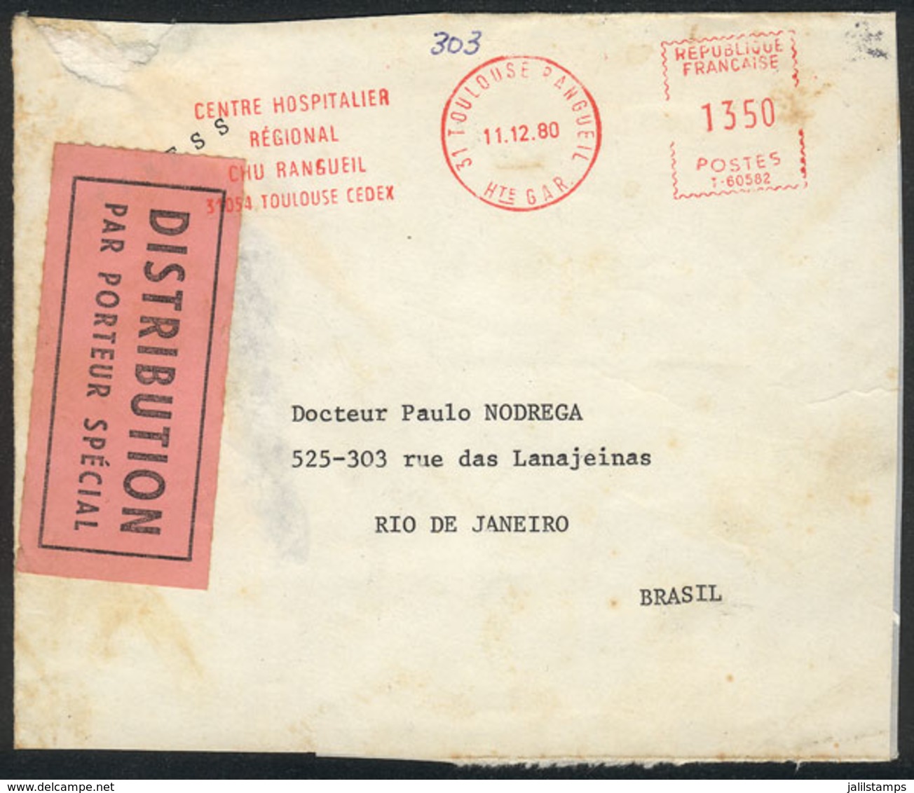 FRANCE: Cover Sent To Brazil On 11/DE/1980, With Interesting Label Of "DISTRIBUTION PAR PORTEUR SPÉCIAL", Defects, Low S - Altri & Non Classificati