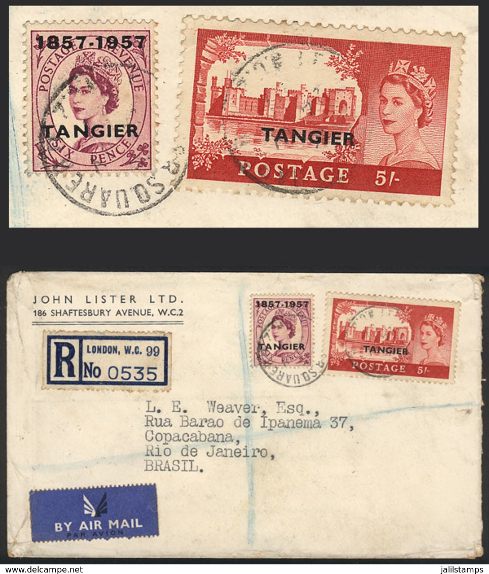 GREAT BRITAIN: Registered Cover Sent From London To Brazil On 24/JUL/1957, Franked With Stamps Overprinted TANGIER, Inte - ...-1840 Préphilatélie