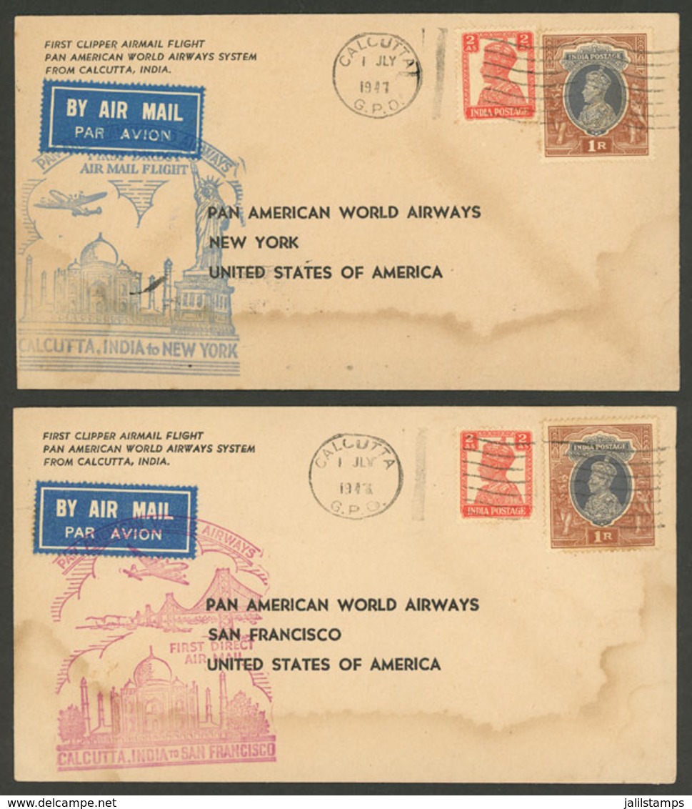 BRITISH INDIA: 1/JUL/1947 Calcutta - USA: 2 Covers, First Flights To New York And San Francisco, With Arrival Backstamps - Altri & Non Classificati