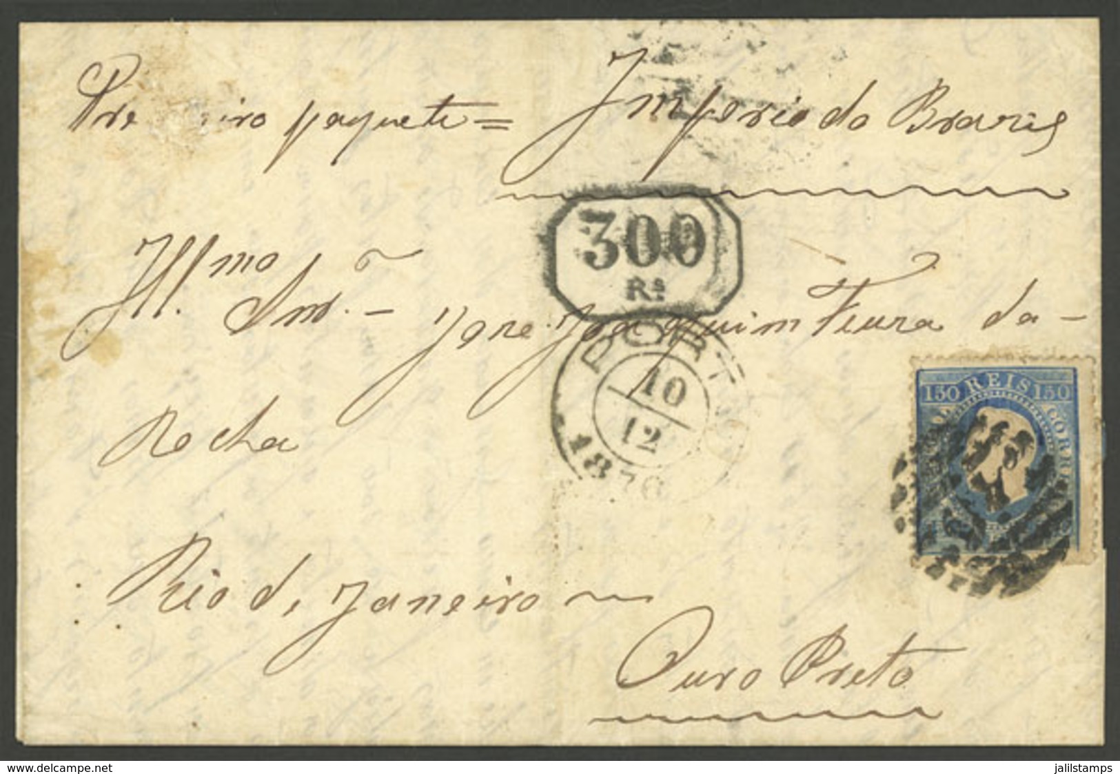 PORTUGAL: 8/DE/1876 Porto - Ouro Preto (Brazil), Entire Letter Franked With 150Rs. (Sc.47), With Postage Due "300Rs." Ap - Other & Unclassified