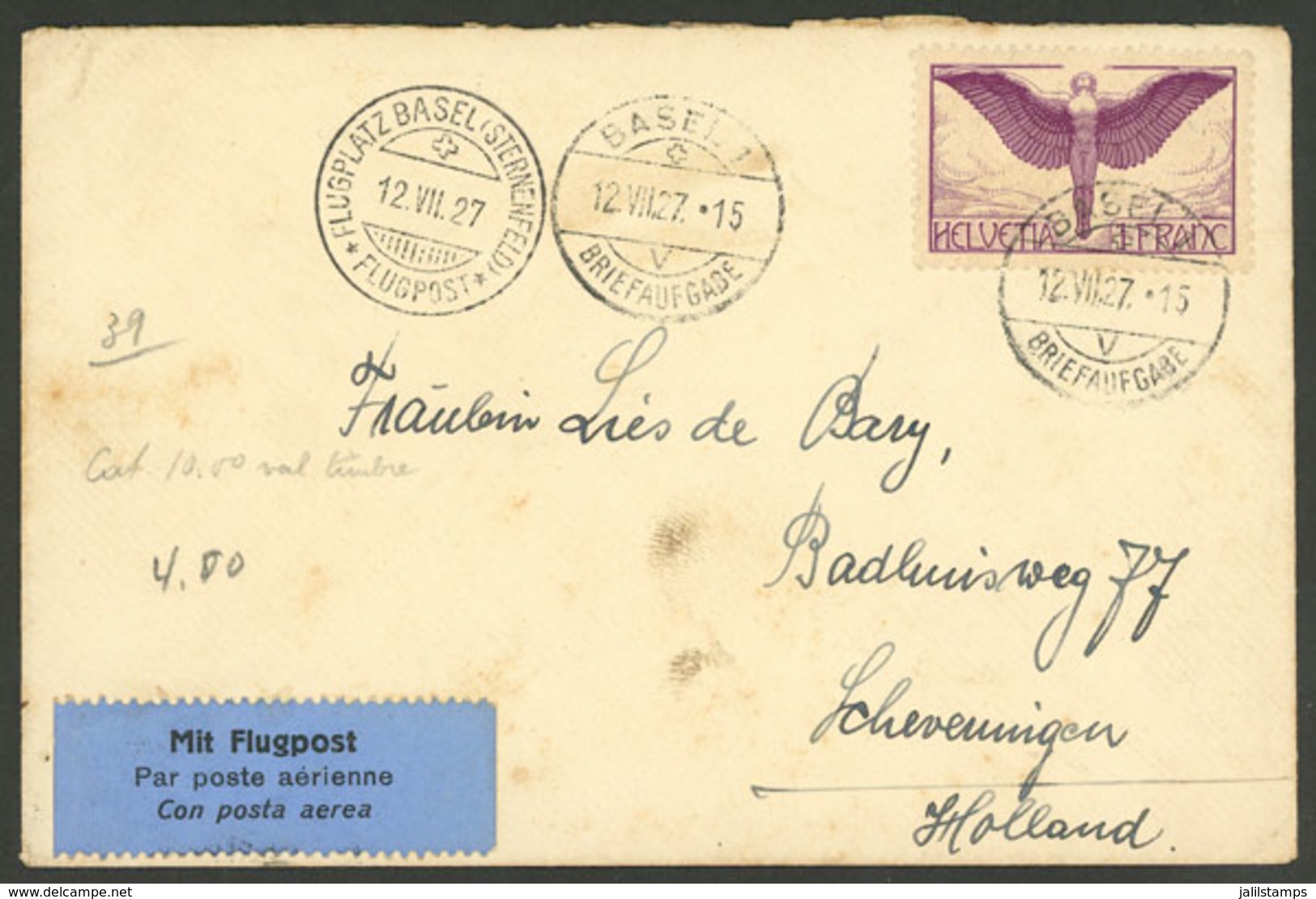 SWITZERLAND: Airmail Cover Sent From Basel To Netherlands On 12/JUL/1927! - ...-1845 Prephilately