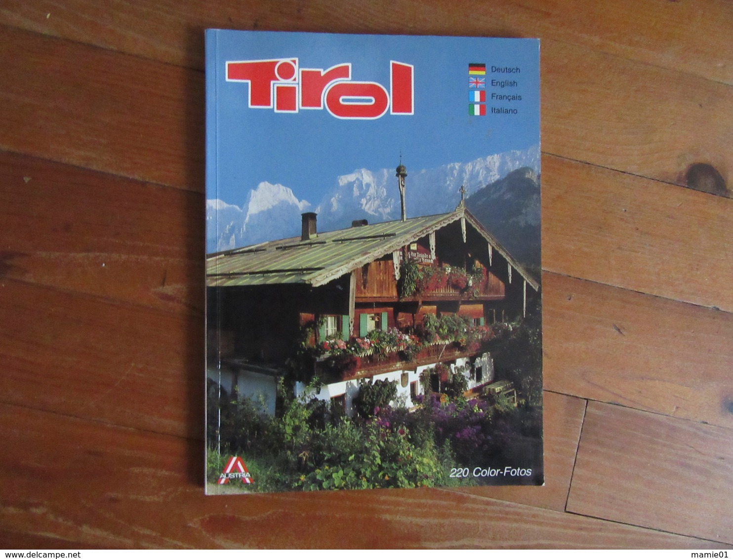 Tirol      Livre écrit En Plusieurs Langues    Deutsch, English, Français, Italien - Non Classés