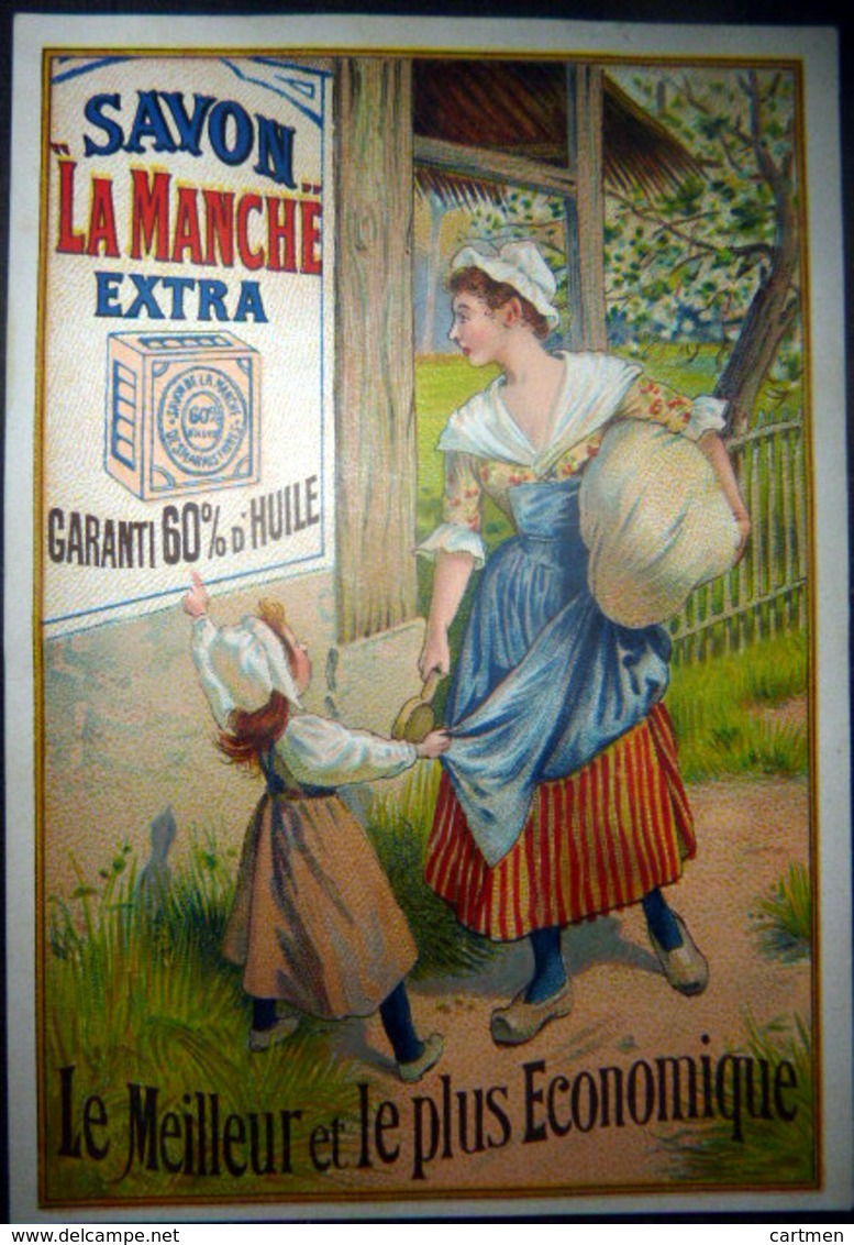 SAVON  PUBLICITE CHROMOLITHOGRAPHIEE POUR LE SAVON LA MANCHE  12 X 9   CM - Publicités