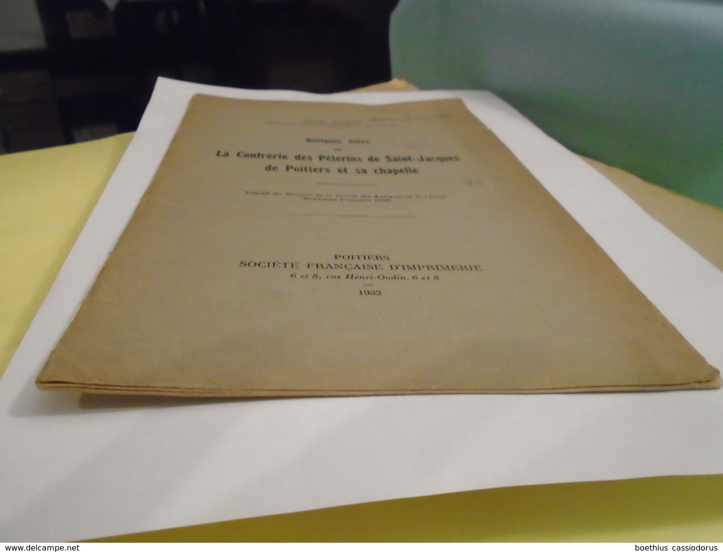 QUELQUES NOTES SUR LA CONFRERIE DES PELERINS  DE SAINT-JACQUES DE POITIERS ET SA CHAPELLE  1932  EMILE GINOT - Poitou-Charentes