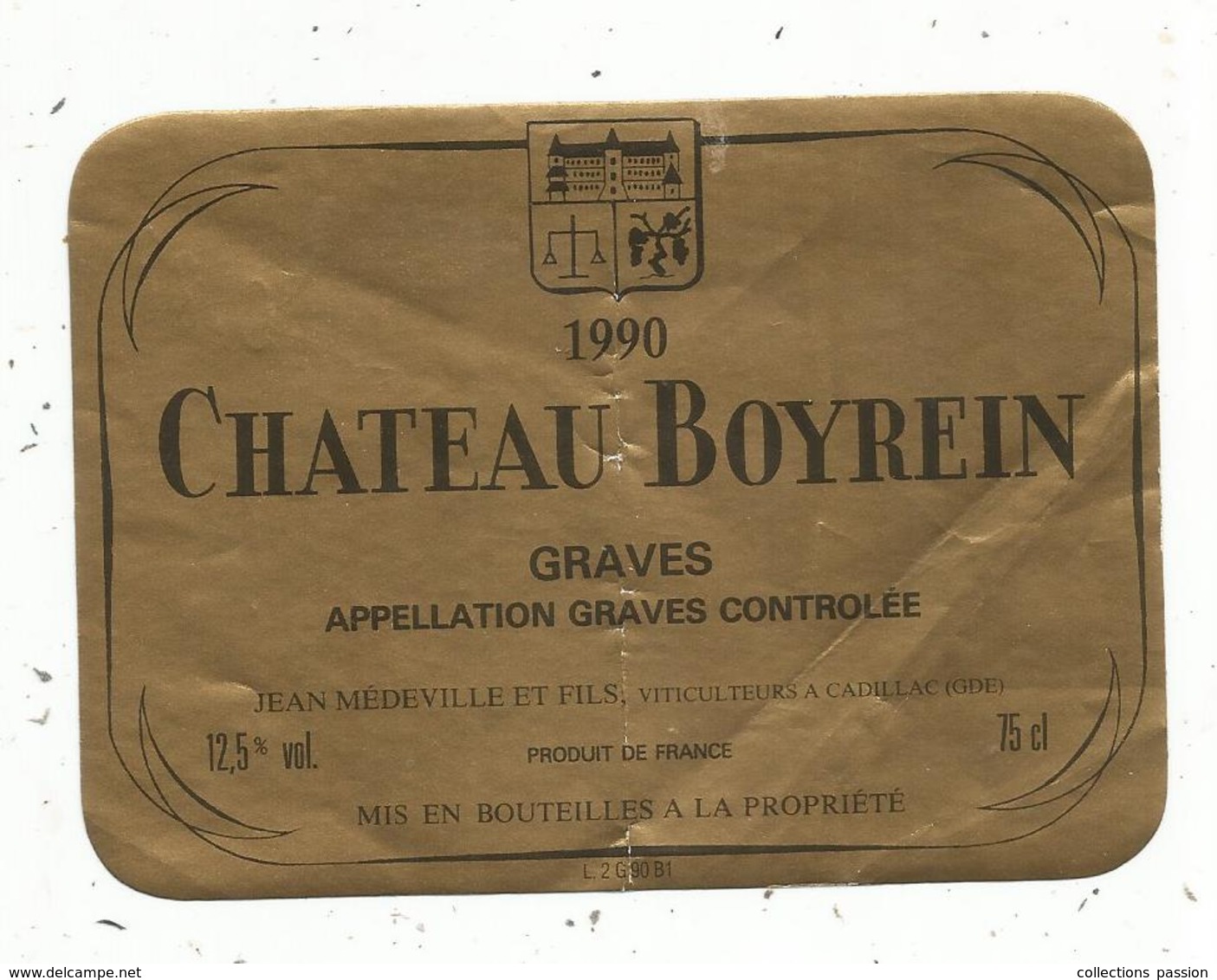 étiquette De Vin , Bordeaux , Chateau BOYREIN ,GRAVES , 1990,  Cadillac ,Gironde - Bordeaux