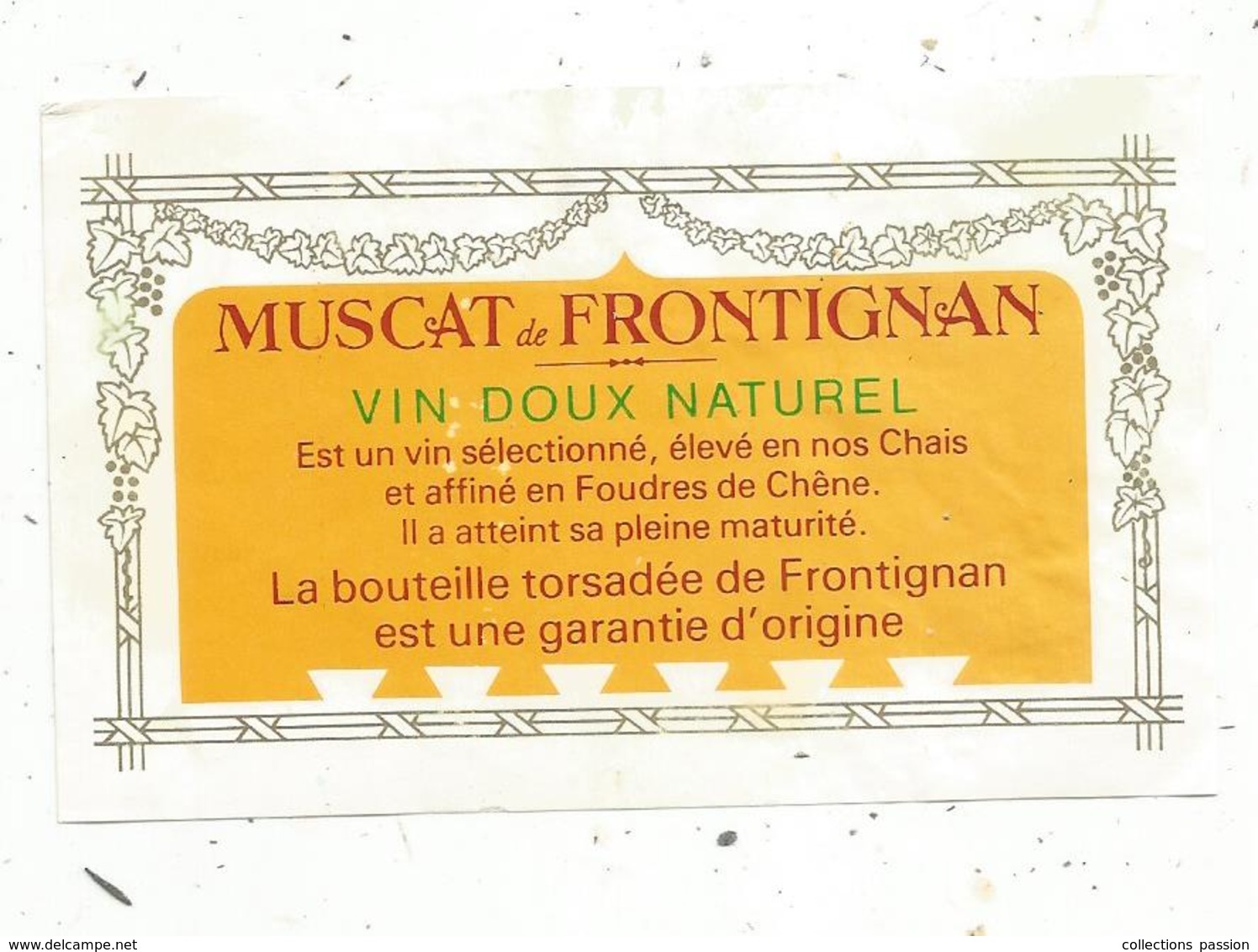 étiquette De Vin , Pays D'Oc , MUSCAT DE FRONTIGNAN , Vin Doux Naturel , Bouteille Torsadée - Vin De Pays D'Oc