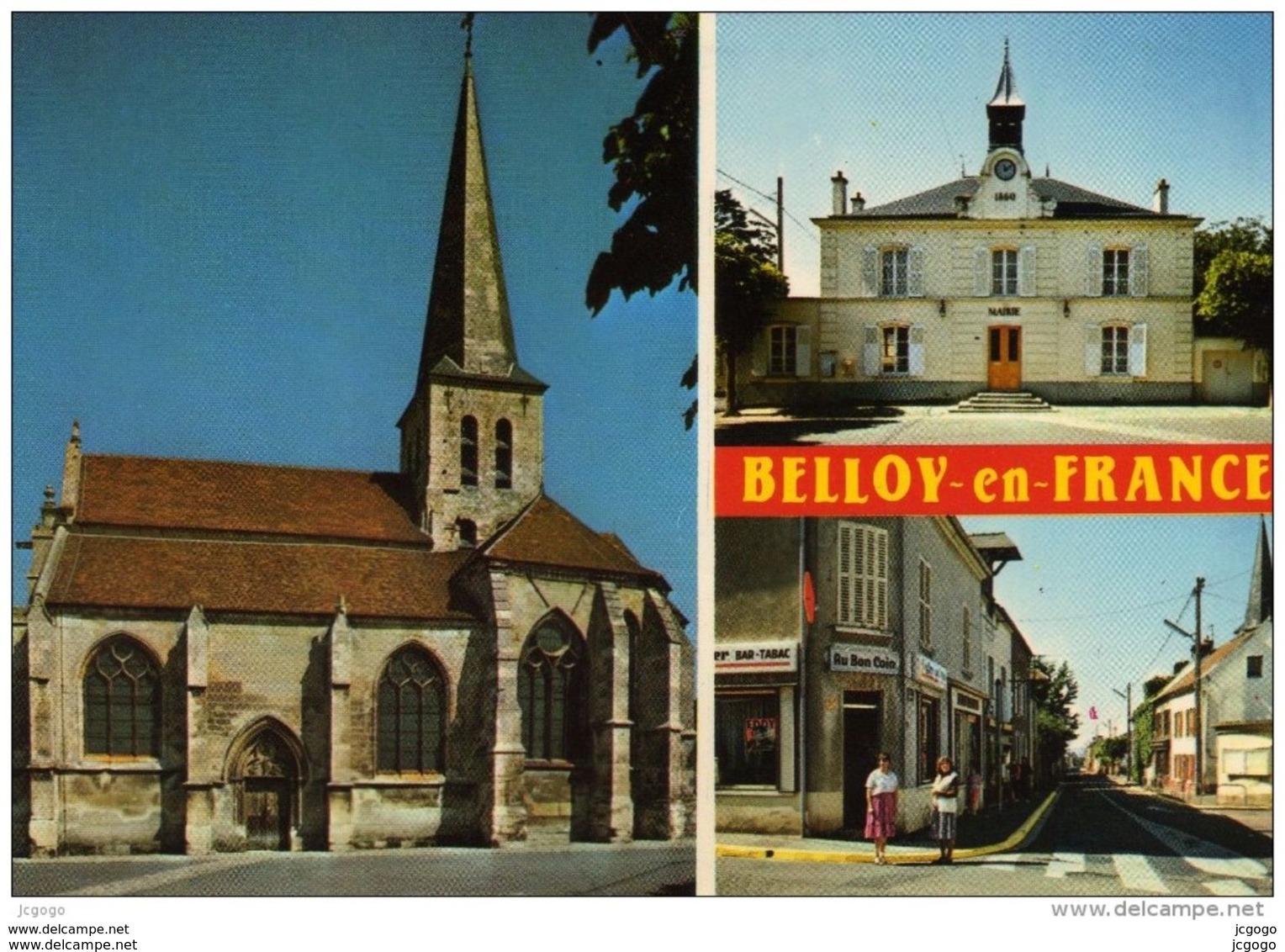 BELLOY-en-FRANCE  L'Eglise. La Mairie. La Librairie-papeterie.  TBE - Altri & Non Classificati