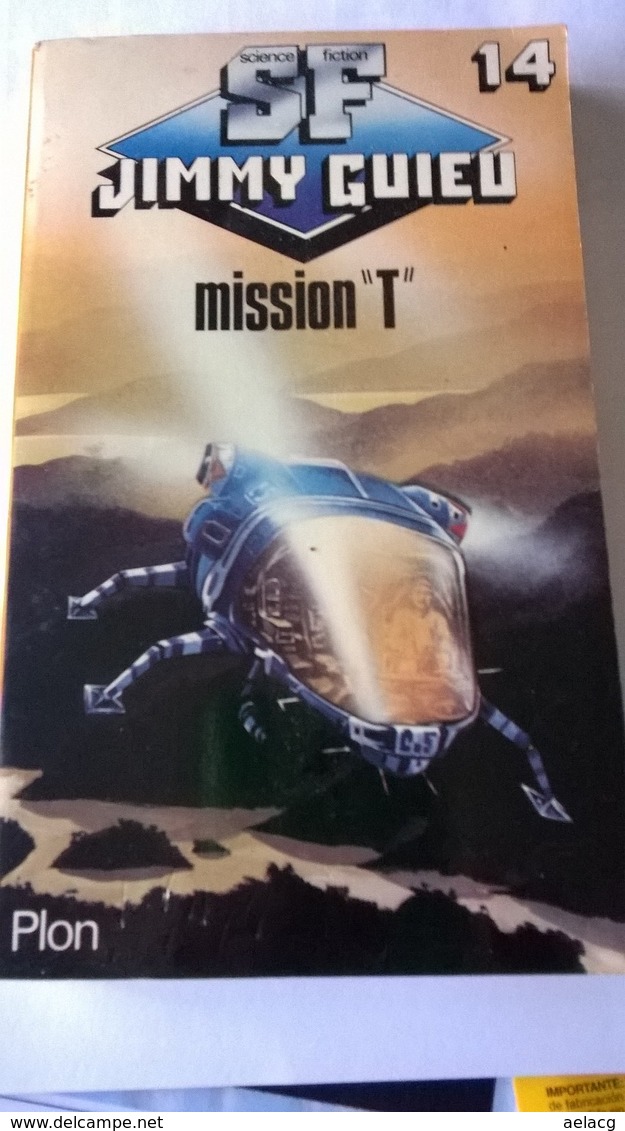 Livre De Science Fiction " Mission T" De Jimmy GUIEU  Dédicacé - Libri Con Dedica