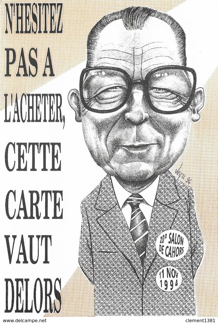 Illustrateur Bernard Veyri Caricature Cette Carte Vaut Delors - Veyri, Bernard