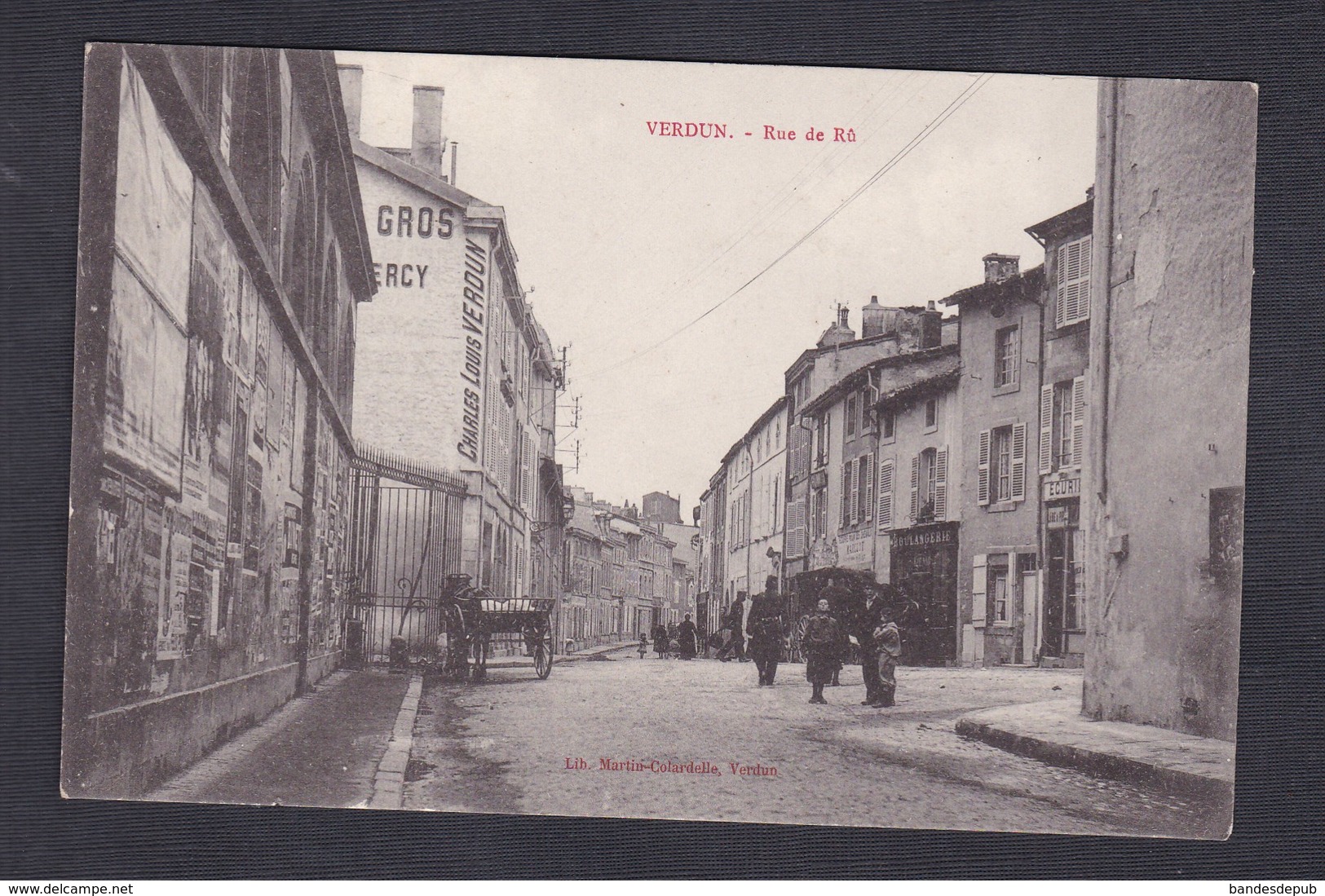 Vente Immediate Verdun ( Meuse 55) Rue Du Ru ( Animée Publicite Murale Charles Louis Martin Colardelle ) - Verdun