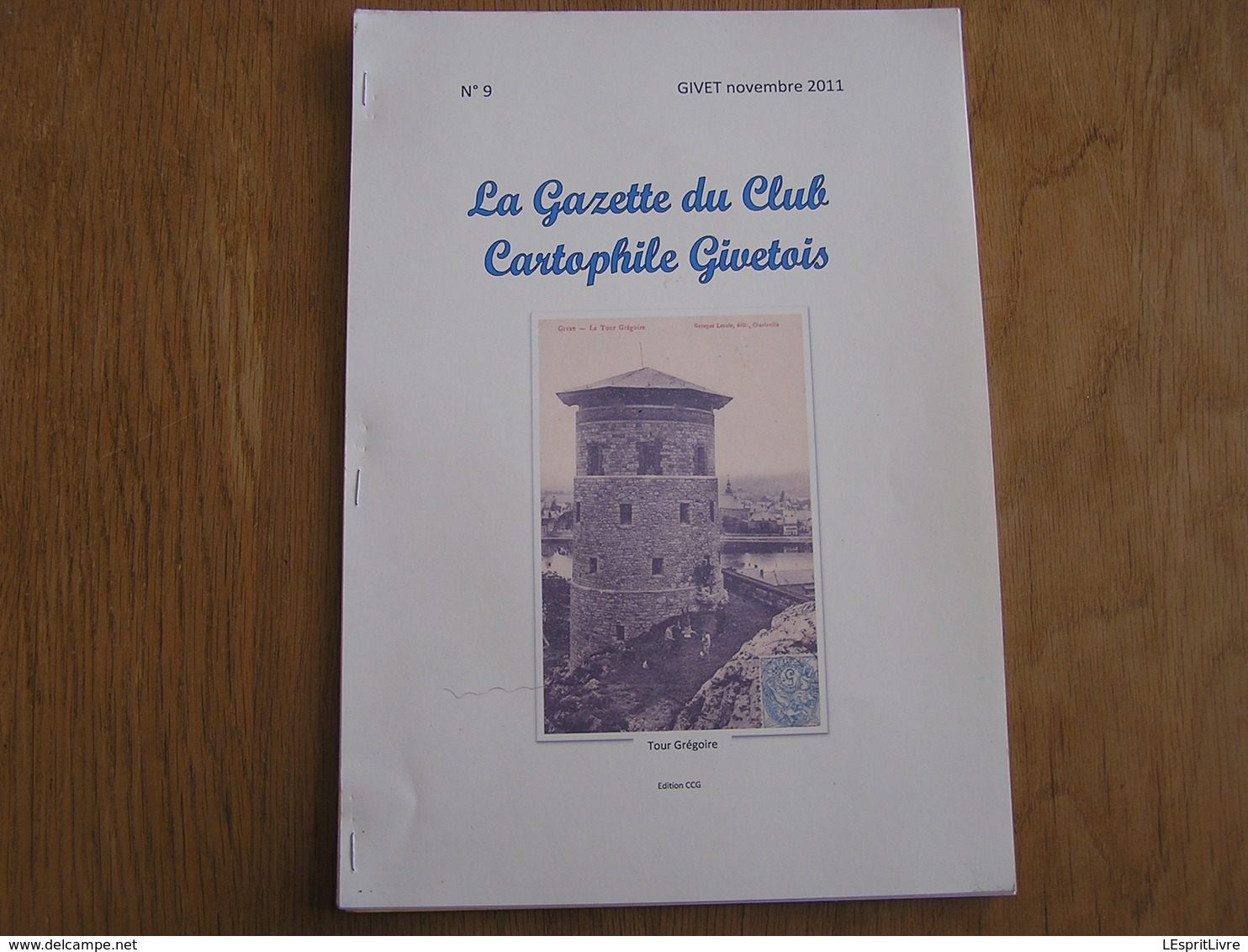 LA GAZETTE DU CLUB CARTOPHILE GIVETOIS N° 9 Régionalisme Givet Ardennes Chemins De Fer Ligne 132 Vireux Olloy Treignes - Champagne - Ardenne