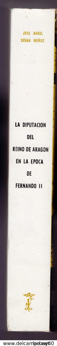 La Diputacion Del Reino De Aragon En La Epoca De Fernando 2 - Ontwikkeling