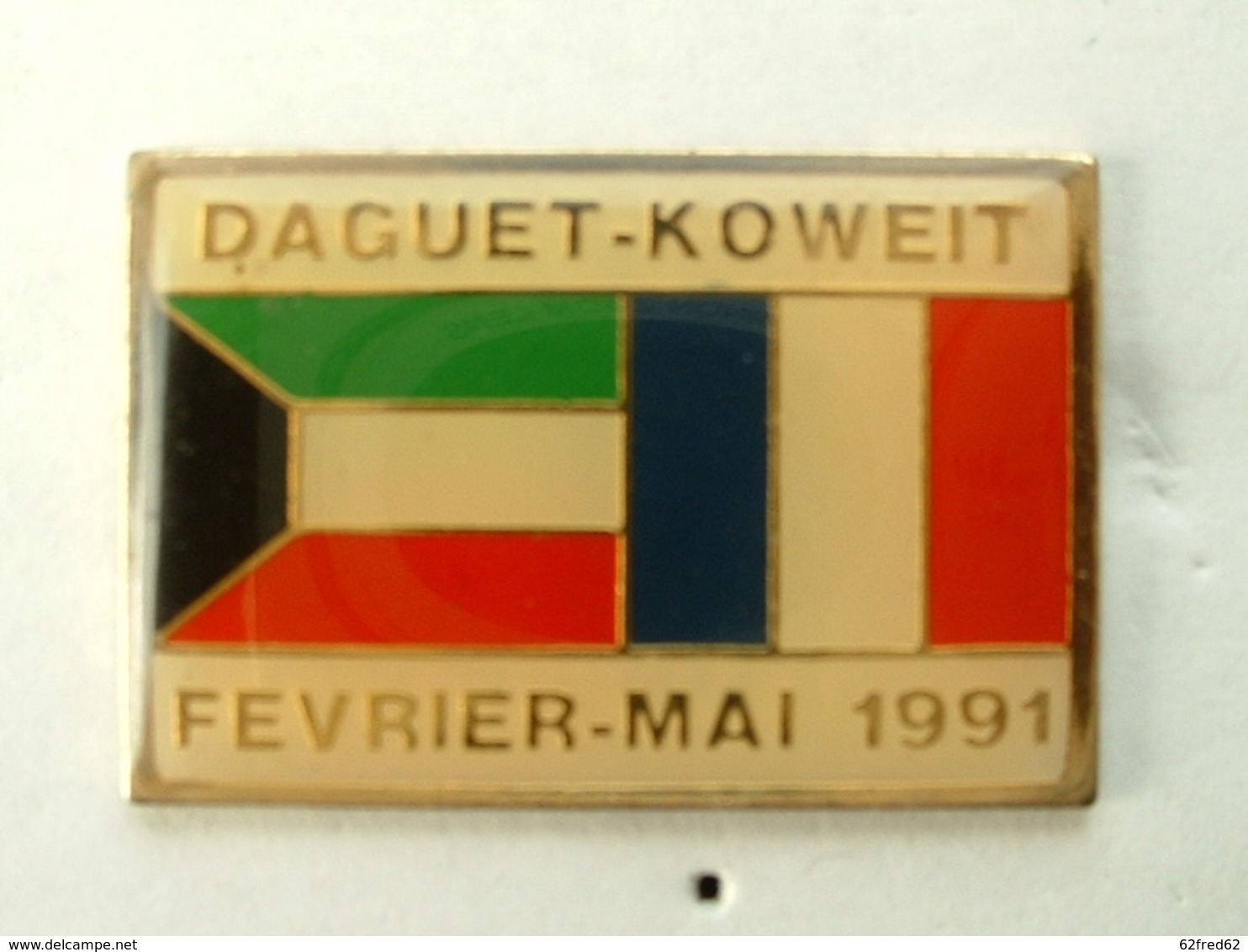 Pin's DAGUET KOWEIT - FEVRIER MAI 91 - Army