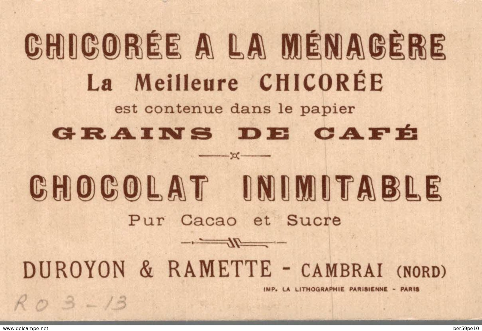 CHROMO  CHICOREE A LA MENAGERE DUROYON & RAMETTE CAMBRAI   CARROSSE LOUIS XIII - Duroyon & Ramette