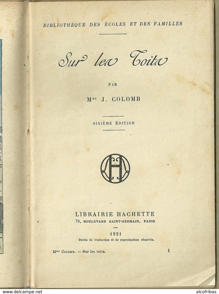 Deux Livres De Mme Colomb Sur Les Toits Et Une Nichée De Pinsons Gravures Vignettes Steinlen - Lots De Plusieurs Livres