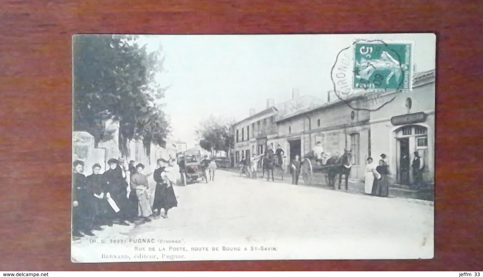 GIRONDE 33 - CARTE POSTALE ANCIENNE PUGNAC - RUE DE LA POSTE ROUTE DE BOURG A ST SAVIN / ANIMATION ATTELAGE - Autres & Non Classés