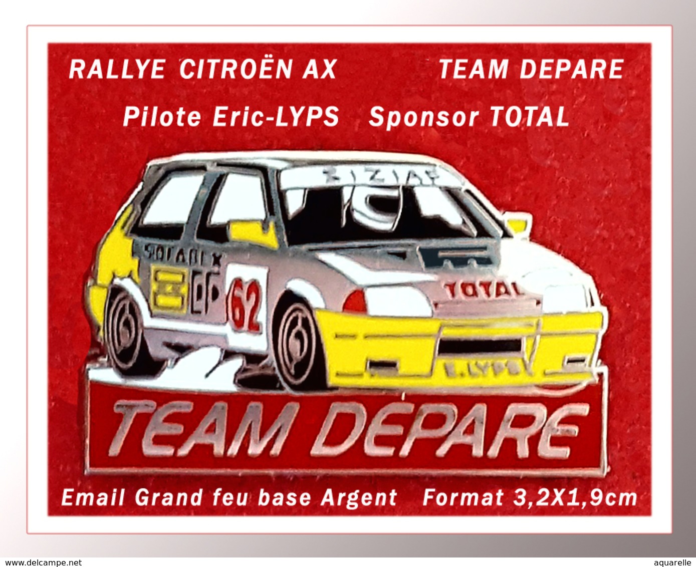 SUPER PIN'S CITROËN RALLYE : Eric LYPS Sur CITROËN AX,  Sponsor TOTAL, EGF Argent, Format 3,2X1,9cm - Citroën