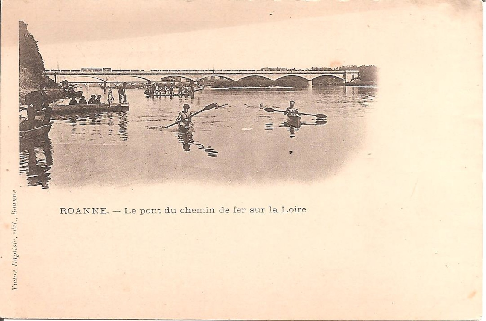 ROANNE (42) Le Pont Du Chemin De Fer Sur La Loire - L'Aviron (Carte Précurseur) - Roanne