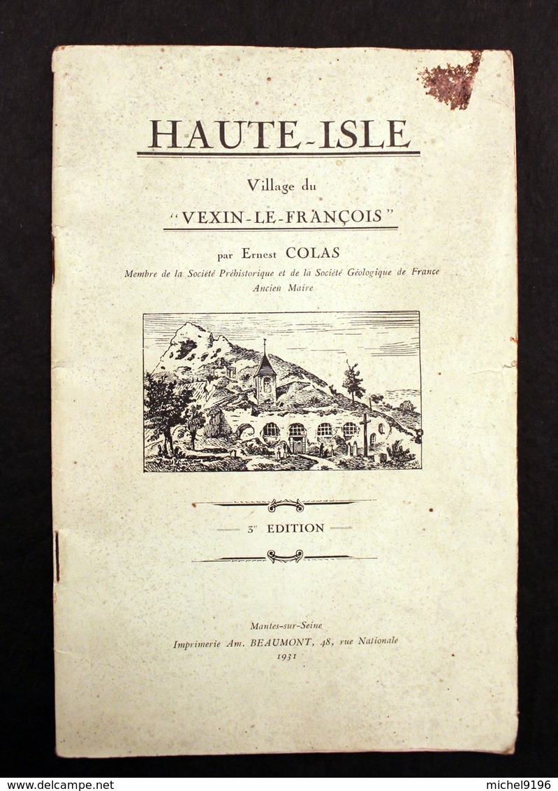 Haute-Isle Village Du Vexin Français Par Ernest Colas 3 ème édition 1931 - Normandie